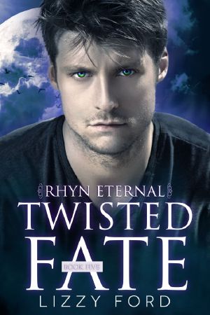 [Rhyn Eternal 05] • Twisted Fate